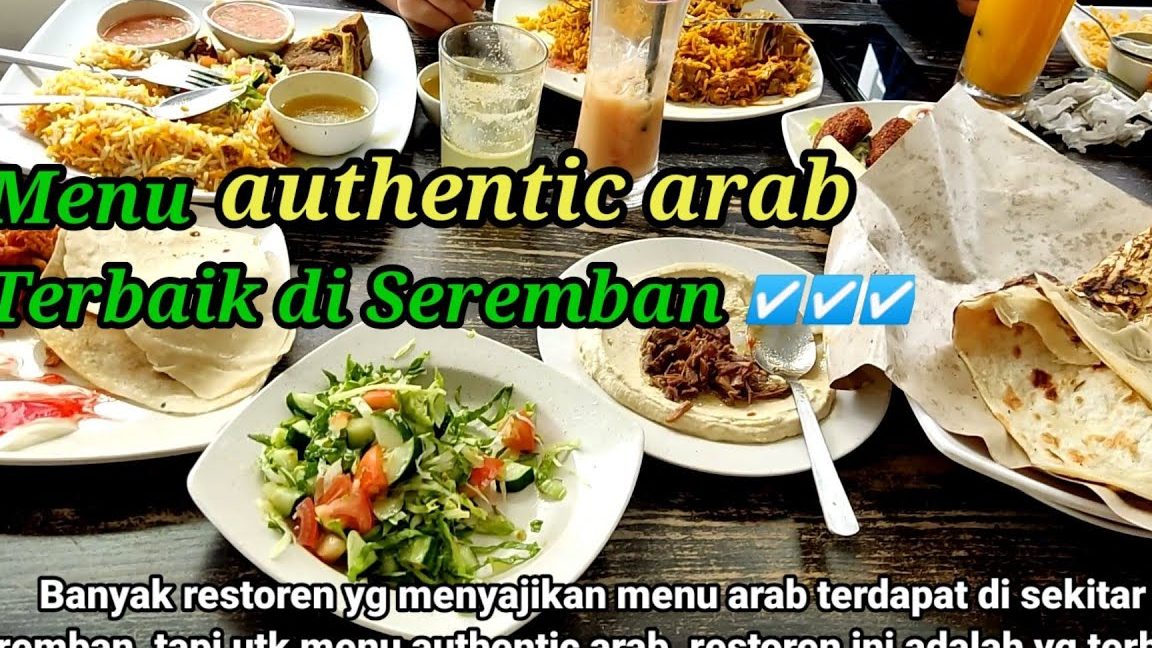 Makanan Arab Terbaik di Seremban 1 makanan arab terbaik di seremban